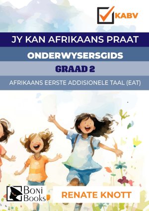 JY KAN AFRIKAANS PRAAT ONDERWYSERGIDS GRAAD 2